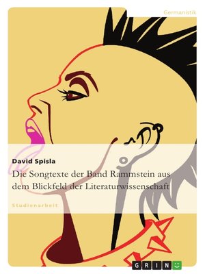 cover image of Die Songtexte der Band Rammstein aus dem Blickfeld der Literaturwissenschaft